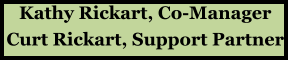 Kathy Rickart, Co-Manager Curt Rickart, Support Partner